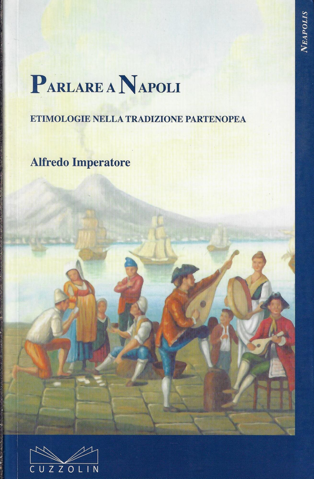 Le parole di Napoli. Etimologie nella tradizione partenopea