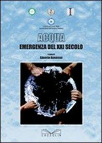 Acqua: emergenza del XXI secolo. 5ª Conferenza nazionale dell'ingegneria italiana - copertina