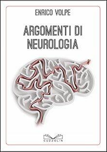 Argomenti di neurologia - Enrico Volpe - copertina