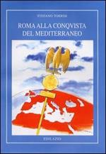 Roma alla conquista del Mediterraneo