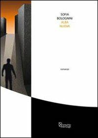 Alba nuova - Sofia Bolognini - copertina