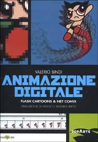 Animazione digitale. Flash cartoons & net comix - Valerio Bindi - copertina