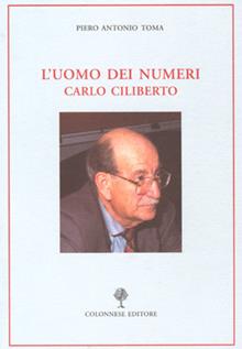 L'uomo dei numeri. Carlo Ciliberto