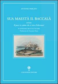 Sua maestà il baccalà