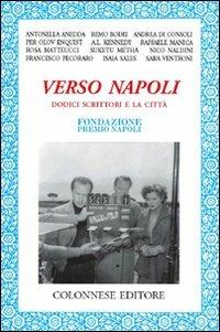 Verso Napoli. Dodici scrittori e la città - copertina