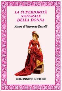 La superiorità naturale della donna