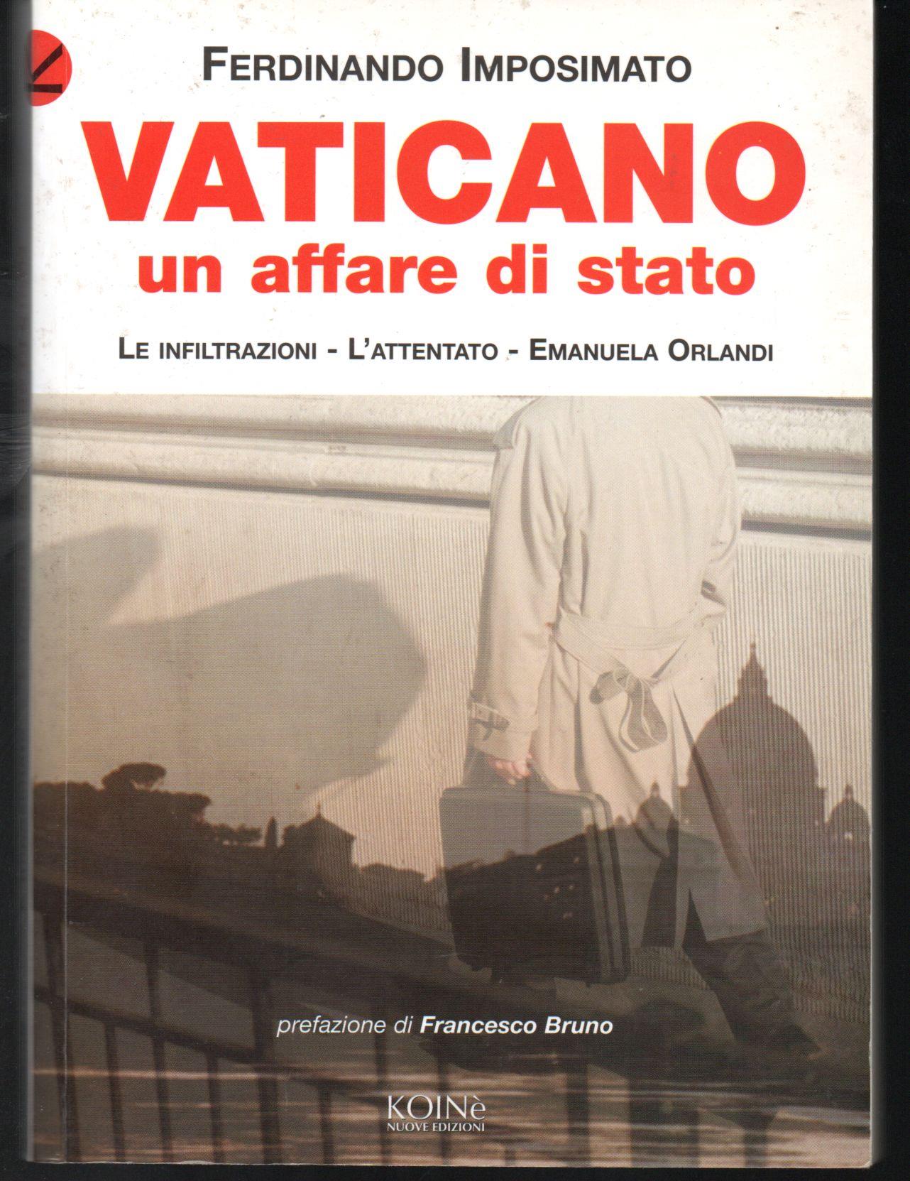 Vaticano un affare di Stato. I servizi segreti, l'attentato, Emanuela Orlandi