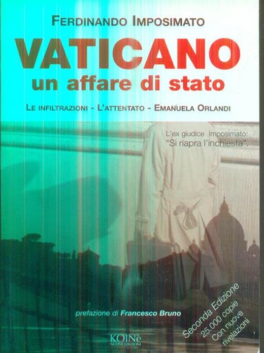 Vaticano. Un affare di Stato. Le infiltrazioni, l'attentato. Emanuela Orlandi - Ferdinando Imposimato - copertina