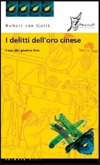 I delitti dell'oro cinese - Robert Van Gulik - copertina