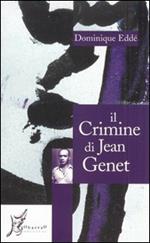 Il crimine di Jean Genet