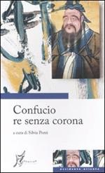 Confucio re senza corona