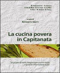 La cucina povera in Capitanata - M. Abdelmaksoud,A. Curcetti,A. M. De Muro - copertina