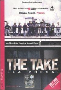 The take-La presa. DVD. Con libro - Avi Lewis,Naomi Klein - copertina
