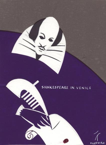 Shakespeare in Venice. Exploring the city with Shylock and Othello - Shaul Bassi,Alberto Toso Fei - copertina