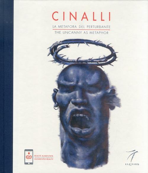 Riccardo Cinalli. La metafora del perturbante-The uncanny metaphor. Ediz. bilingue - Edward Lucie-Smith,Sanda Miller,Patricia Rizzo - copertina