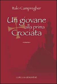 Un giovane alla prima crociata - Italo Campregher - copertina