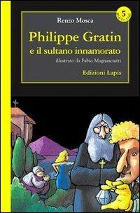 Philippe Gratin e il sultano innamorato - Renzo Mosca - copertina