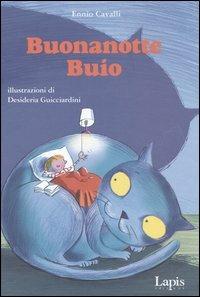 Buonanotte buio - Ennio Cavalli,Desideria Guicciardini - copertina