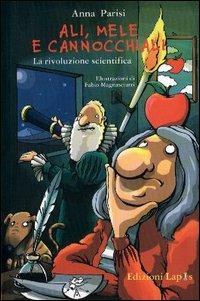 Ali, Mele e Cannocchiali