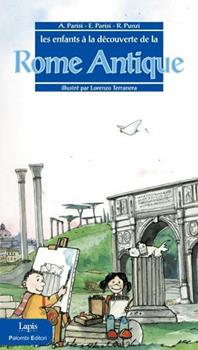 Libro Les enfants à la découverte de la Rome antíque Anna Parisi , Elisabetta Parisi , Rosaria Punzi