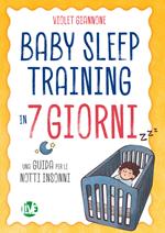 Baby Sleep Training in 7 giorni