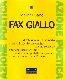 Libro Fax giallo Mariano Bàino