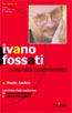 Libro Ivano Fossati. Una vita controvento Paolo Jachia