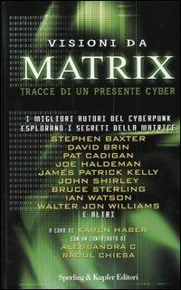 Visioni da matrix. Tracce di un presente cyber - copertina