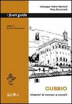 Gubbio. Itinerari di monaci e consoli