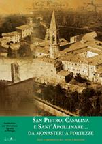 San Pietro, Casalina e Sant'Apollinare. Da monasteri a fortezze