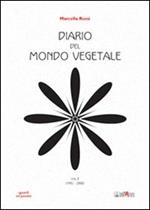 Diario del mondo vegetale. Vol. 1: 1995-2000.