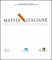 Matite italiane. Rassegna dell'illustrazione italiana per ragazzi-Exhibition of italian illustrators for children - copertina