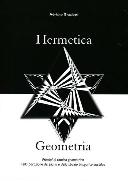 Hermetica geometria - Adriano Graziotti - copertina