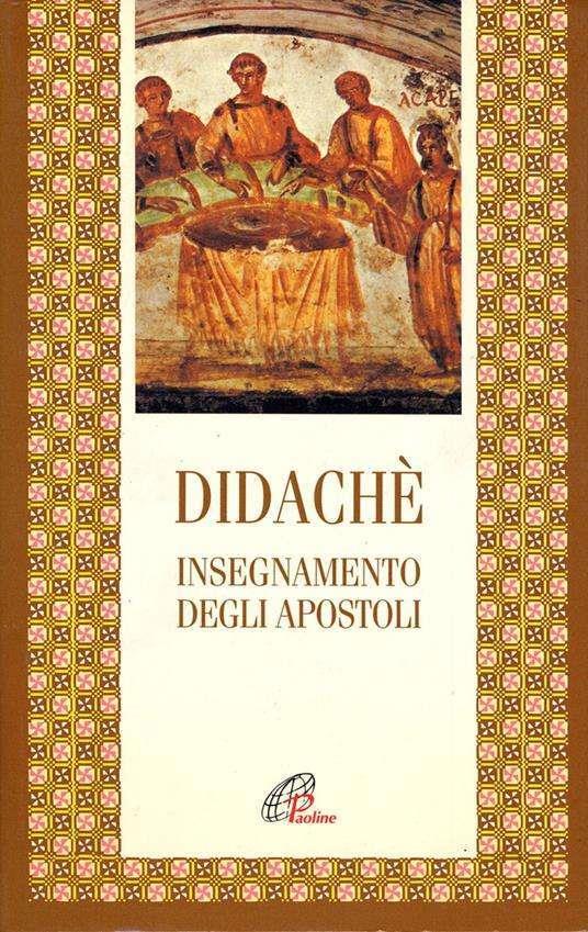 Didachè. Simbolismo e liturgia eucaristica dell'età apostolica - Vittoria L. Guidetti - copertina