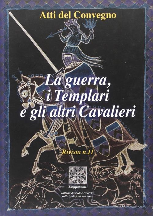 La guerra, i templari e gli altri cavalieri - copertina