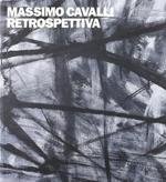 Massimo Cavalli. Retrospettiva