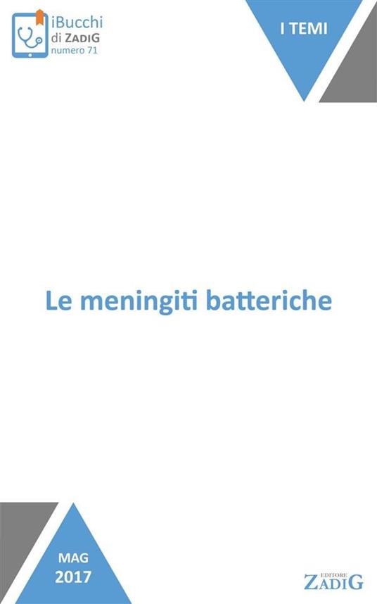 Le meningiti batteriche - Silvia Rabbiosi,Maria Rosa Valetto - ebook