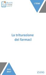 La triturazione dei farmaci