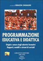 Programmazione educativa e didattica. Origini e natura degli obiettivi formativi