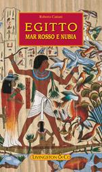 Egitto, Mar Rosso e Nubia
