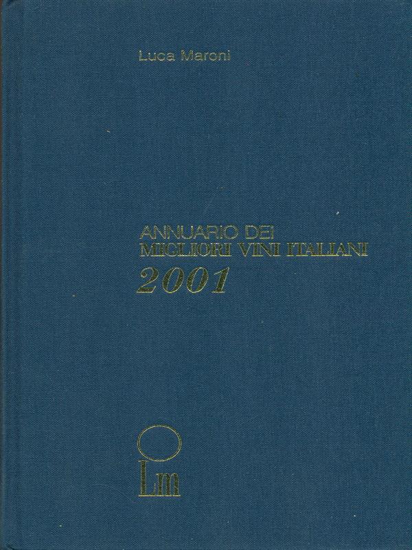 Annuario dei migliori vini italiani 2001