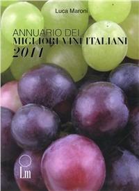 Annuario dei migliori vini italiani 2011 - Luca Maroni - copertina