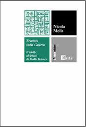 Libro Trattato sulla guerra. Il Kitab Al-Gihad di Molla Hüsrev Nicola Melis