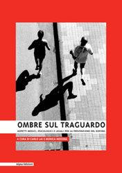 Libro Ombre sul traguardo. Aspetti medici, psicologici e legali per la prevenzione del doping 