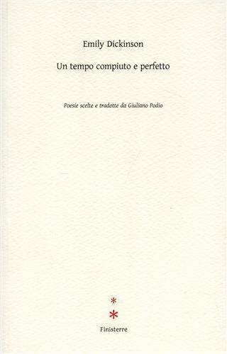 Un tempo compiuto e perfetto - Emily Dickinson - copertina