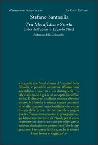Tra metafisica e storia. L'idea dell'uomo in Eduardo Nicol - Stefano Santasilia - copertina