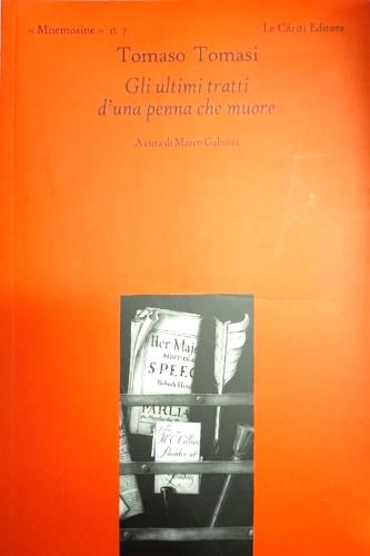 Gli ultimi tratti d'una penna che muore