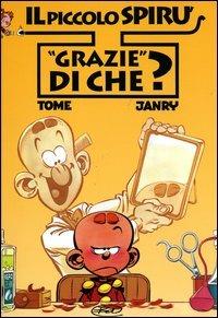 Grazie di che? Il piccolo Spirù. Vol. 2 - Tome,Janry - copertina