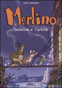 Salsiccia e Tartina. Merlino. Vol. 1 - Joann Sfar,José-Luis Munuera - copertina