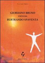 Giordano Bruno visto da Bertrando Spaventa
